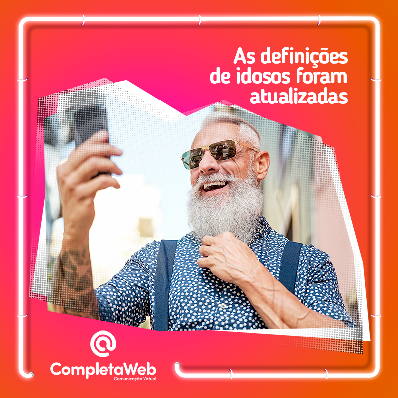 Blog CSW Sites - As definições de idosos foram atualizadas