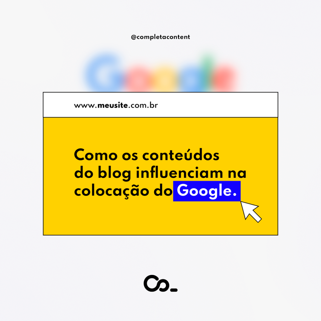 Como os conteúdos do blog influenciam na colocação do Google